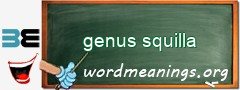 WordMeaning blackboard for genus squilla
